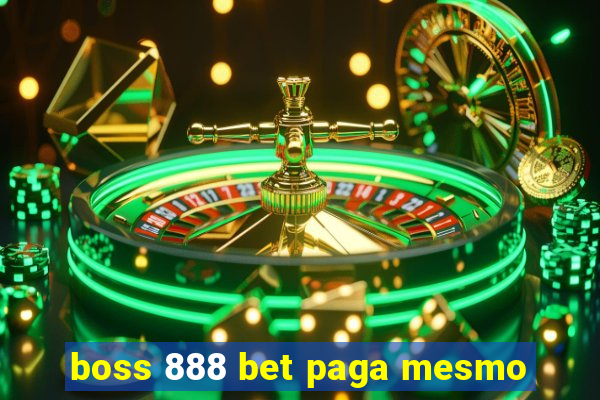 boss 888 bet paga mesmo